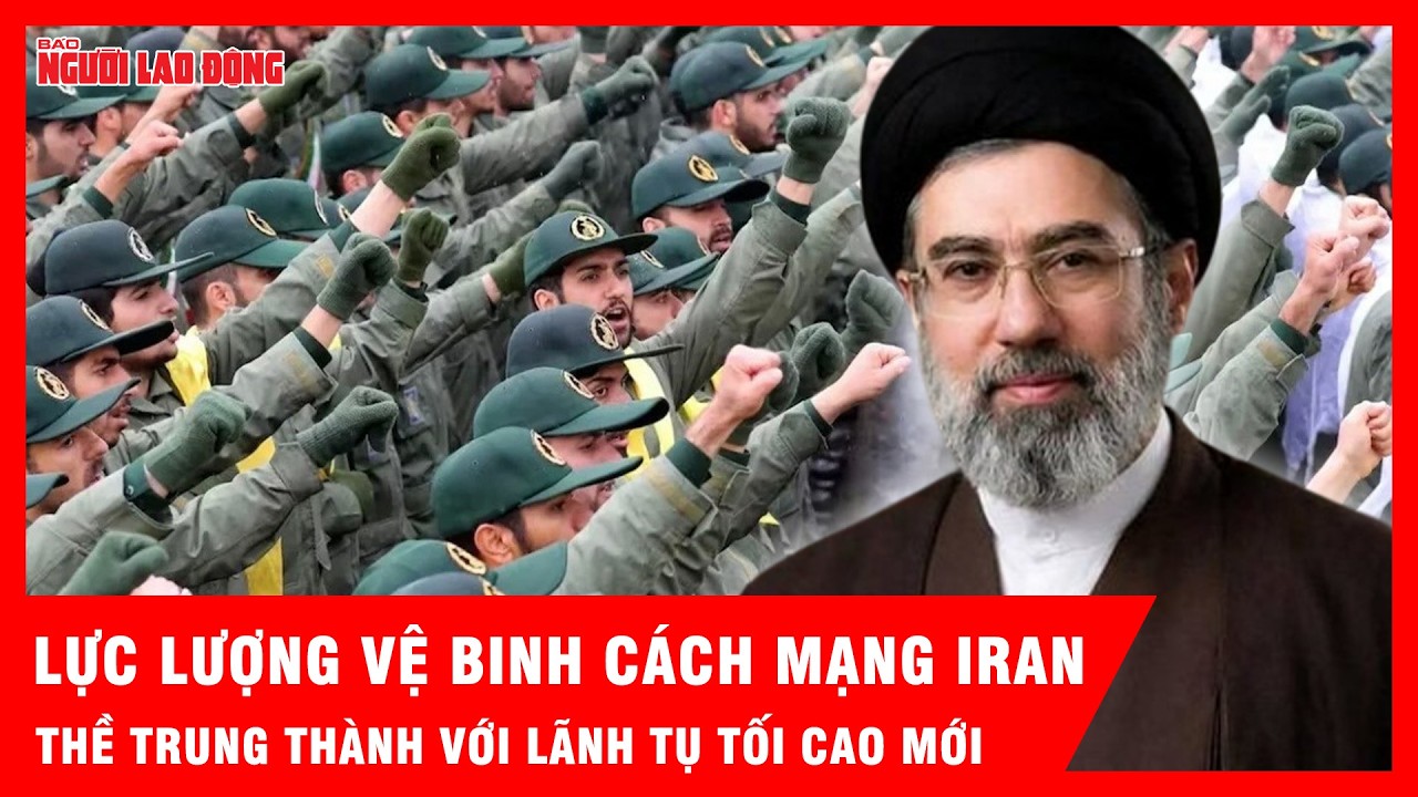 Lãnh tụ tối cao mới lộ diện, IRGC lập tức “thề trung thành” với lãnh tụ mới  | Tin tức