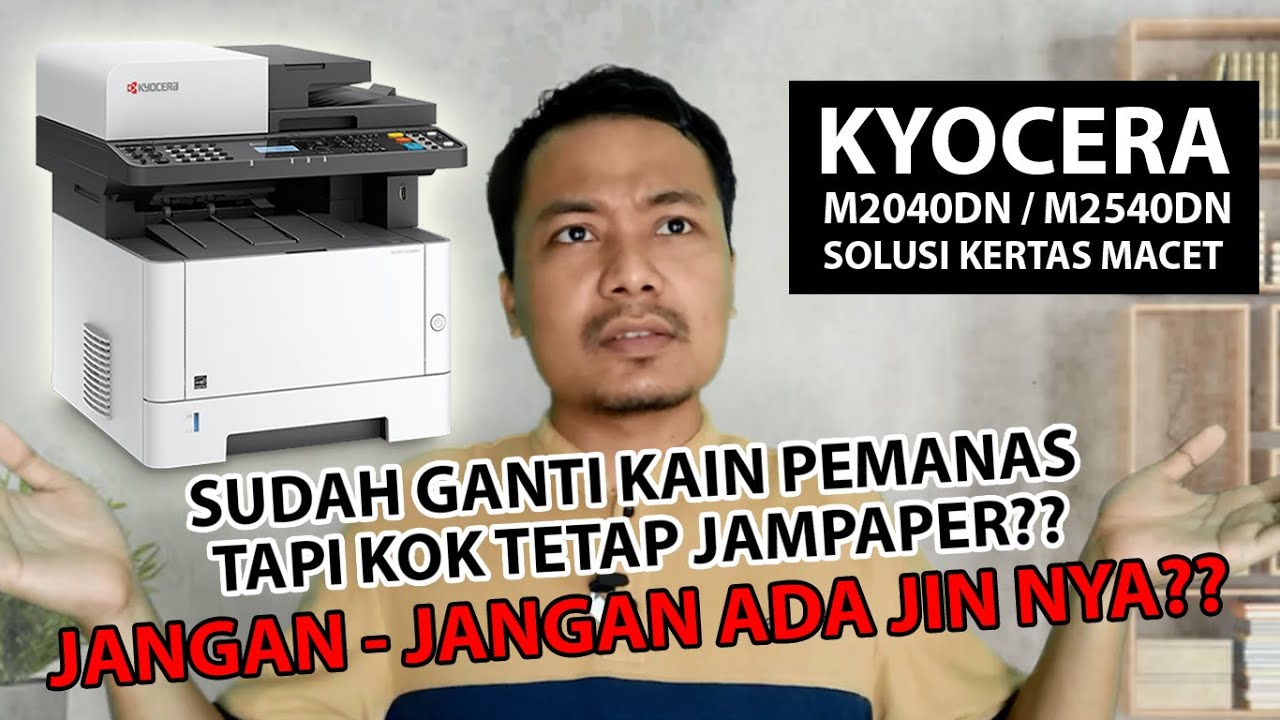 Kyocera M2040/2540 | Sudah ganti kain pemanas tapi tetap kertas macet | Kertas Macet | Jampaper