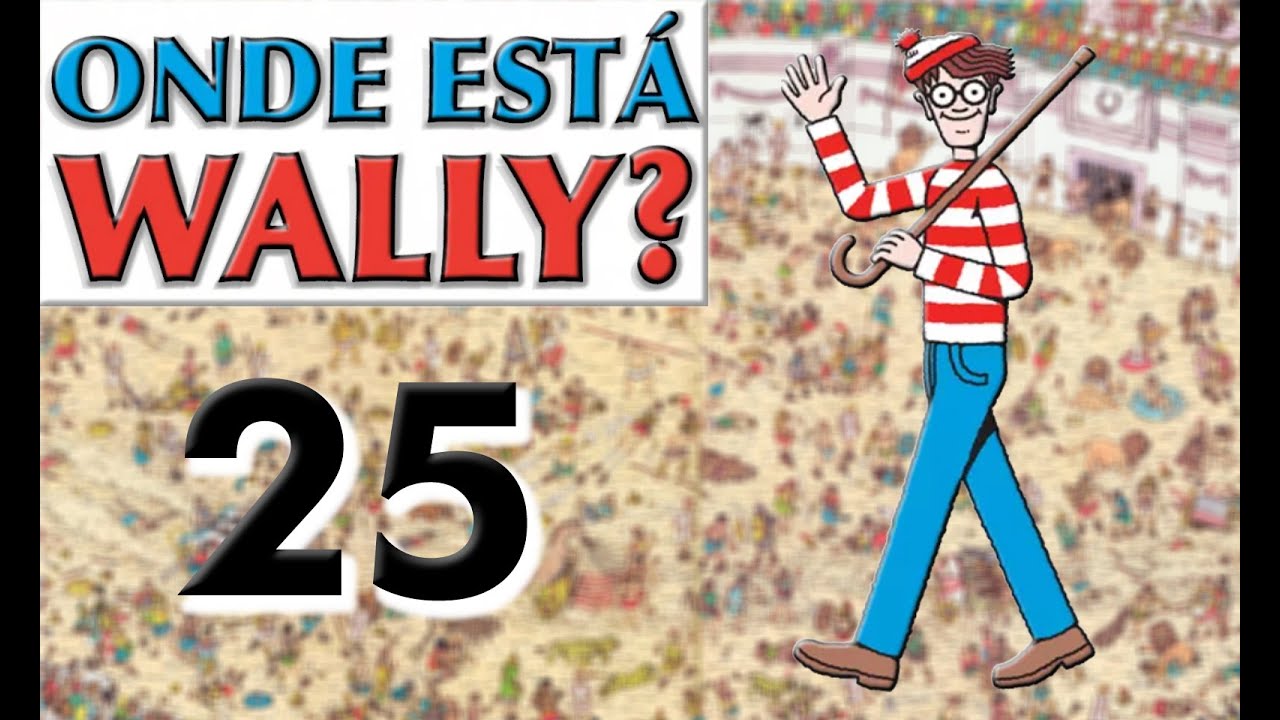 Onde está Wally? (25) - Where's Wally?