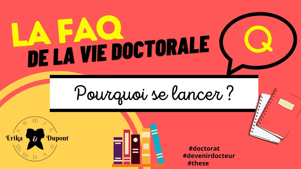 LES RAISONS DE FAIRE UNE THÈSE : 