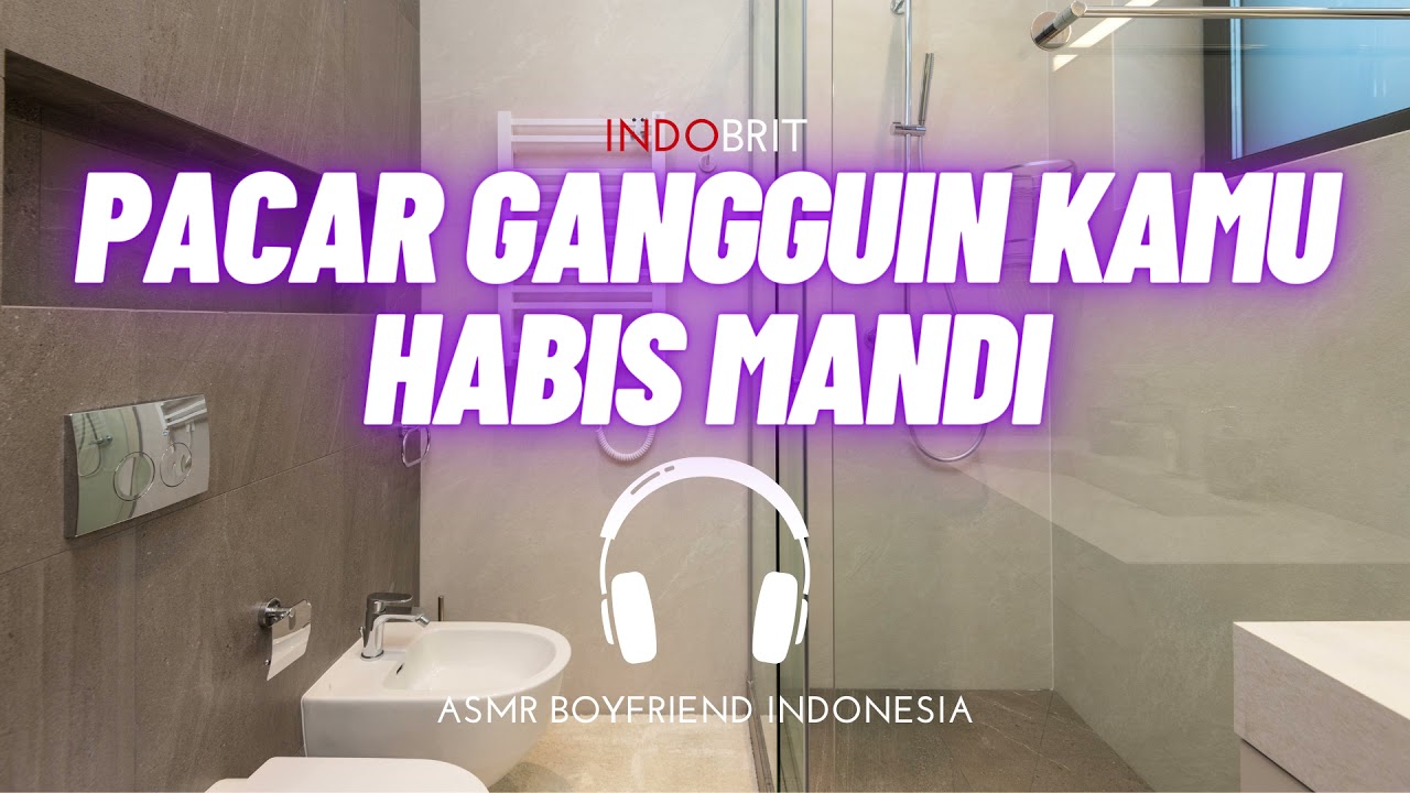 ASMR Cowok - Pacar Gangguin Kamu Habis Mandi | ASMR Boyfriend Indonesia Roleplay