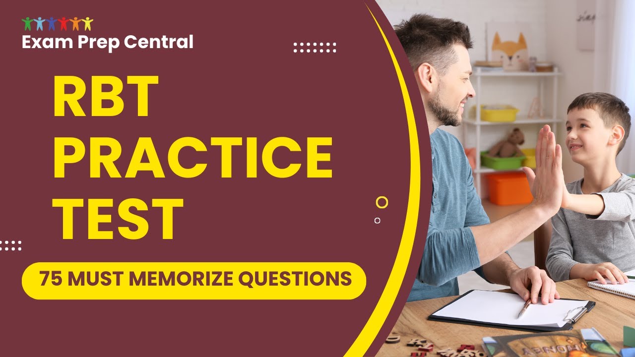 RBT Practice Test - Registered Behavior Technician Mock Exam (75 Must Memorize Questions)