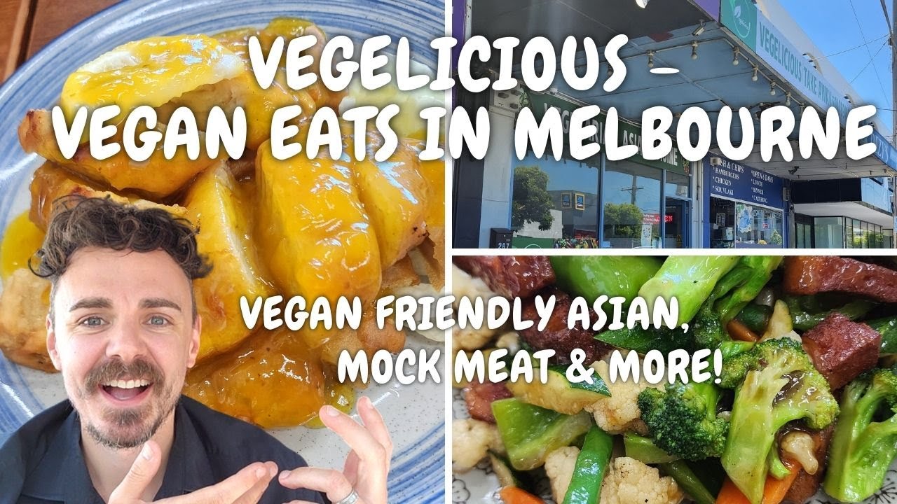 VEGELICIOUS | Vegan Food in Melbourne episode 2