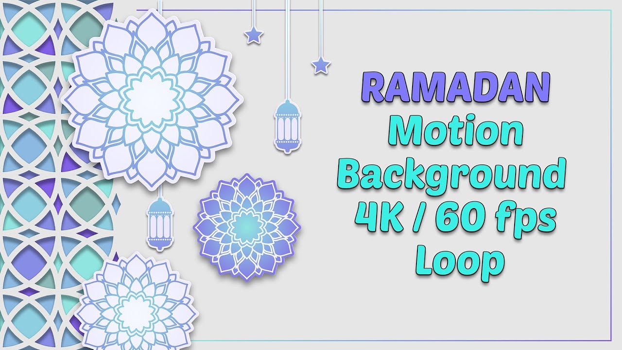 RAMADAN MOTION BACKGROUND 4K LOOP