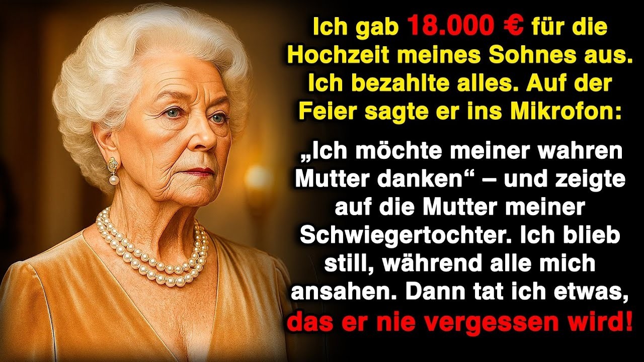 Ich zahlte 18 000 € für die Hochzeit meines Sohnes – doch was dann geschah, brach mir das Herz!