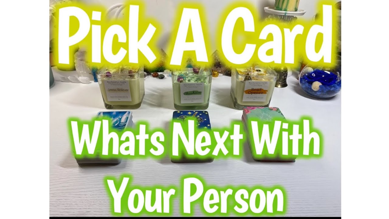 💌Pick A Card🔮 What’s Next With Your Person 🥰🤯🙏🏽🤭🤩😎🧨🧿😬💕🔮