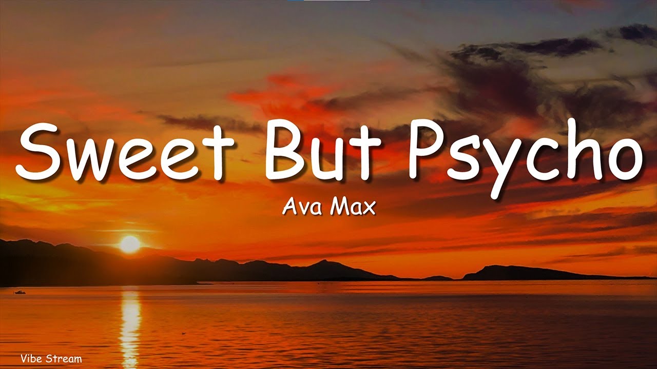 Ava Max - Sweet But Psycho (Lyrics)