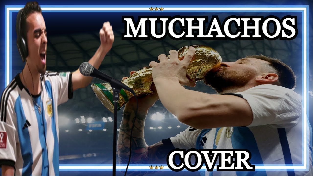 MUCHACHOS - La Mosca｜Homenaje a ARGENTINA Campe&oacute;n Del Mundo｜COVER