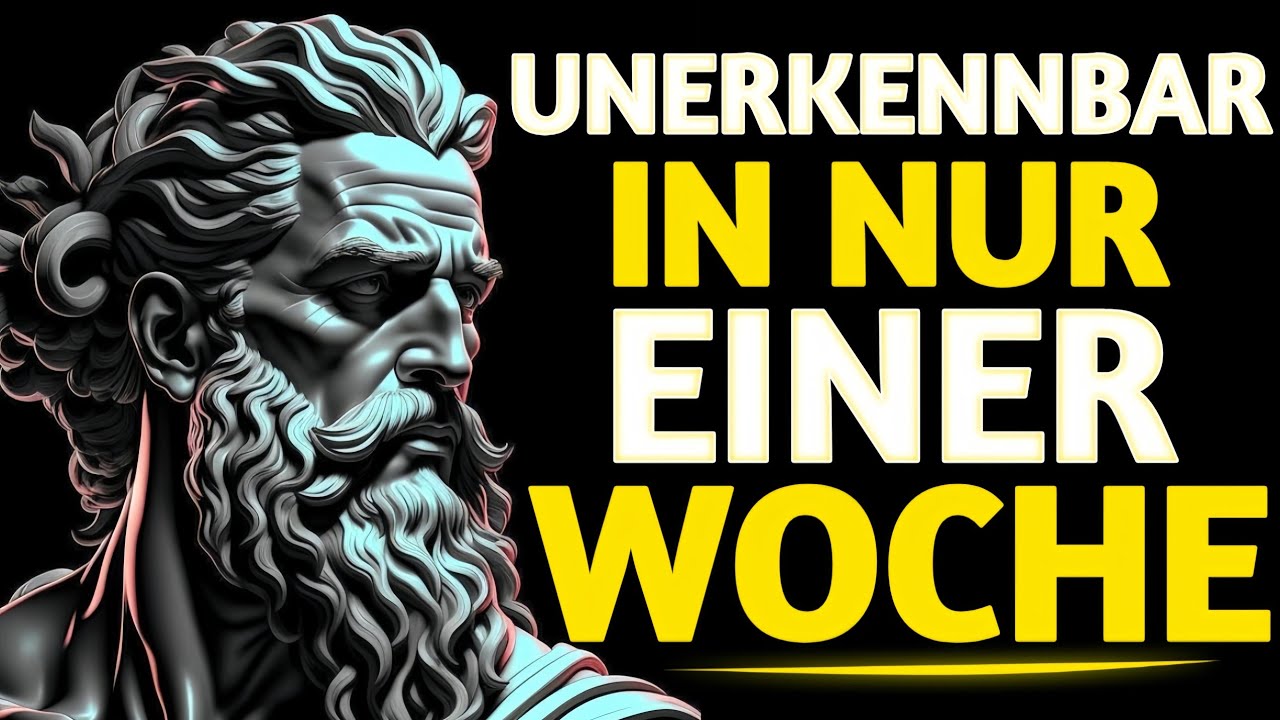 Wie man in nur einer Woche UNERKENNBAR wird | Stoizismus