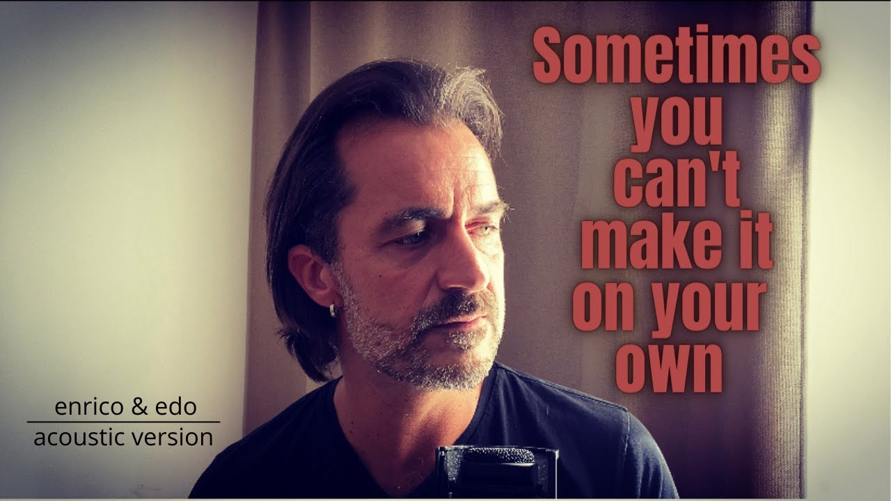 U2's Enrico Cover -  Sometimes you can't make it- U2 acoustic -