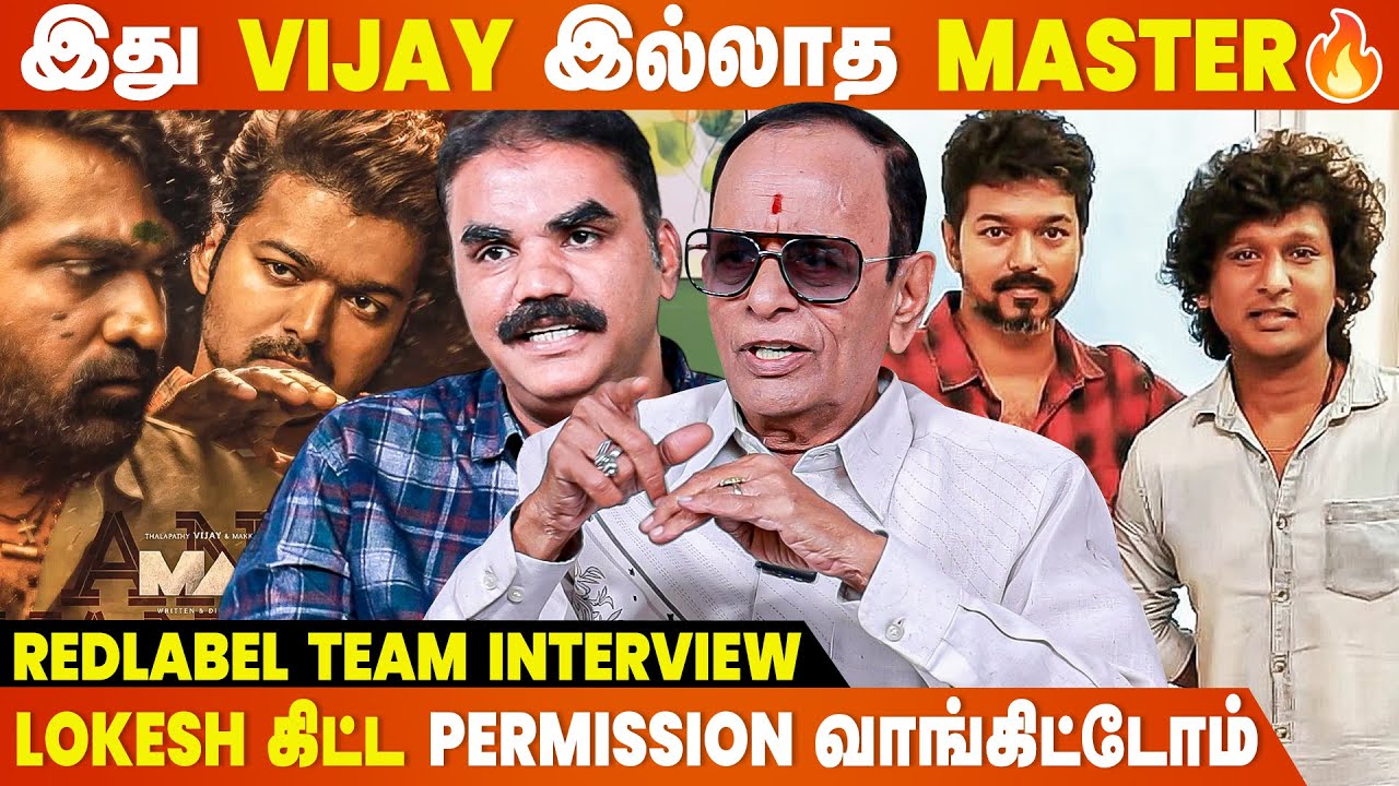 Master படத்துல Miss ஆன Scenes இதுல இருக்கு 🔥 Redlabel Team Interview
