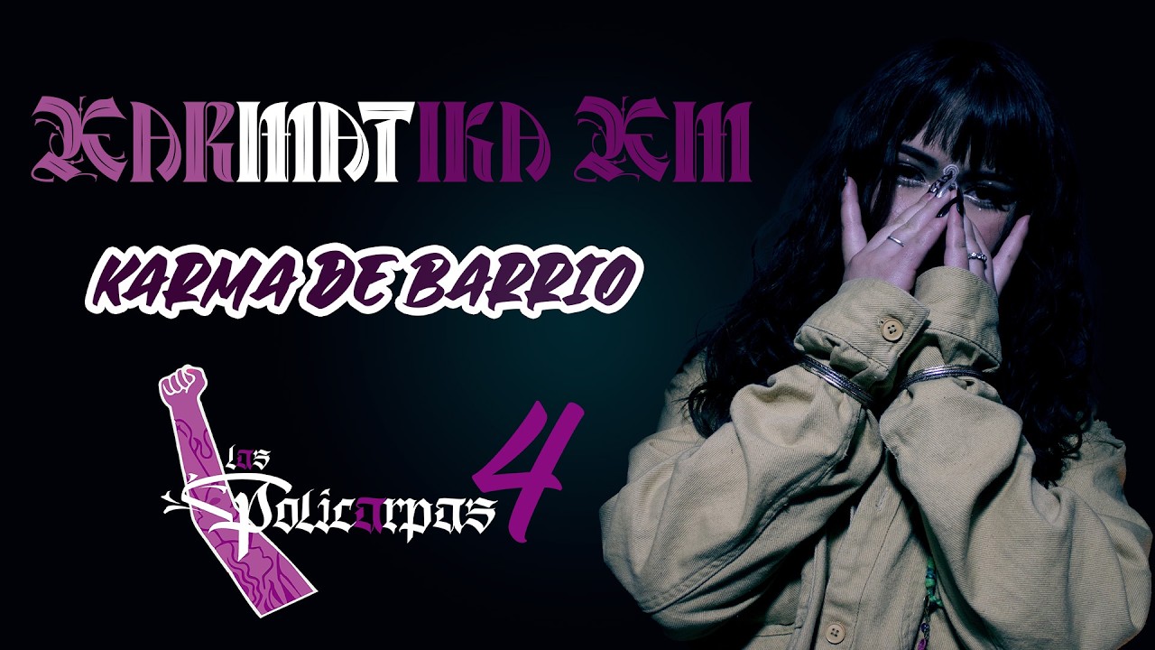 Karma de barrio / Karmatika KM / Cypher 2026
