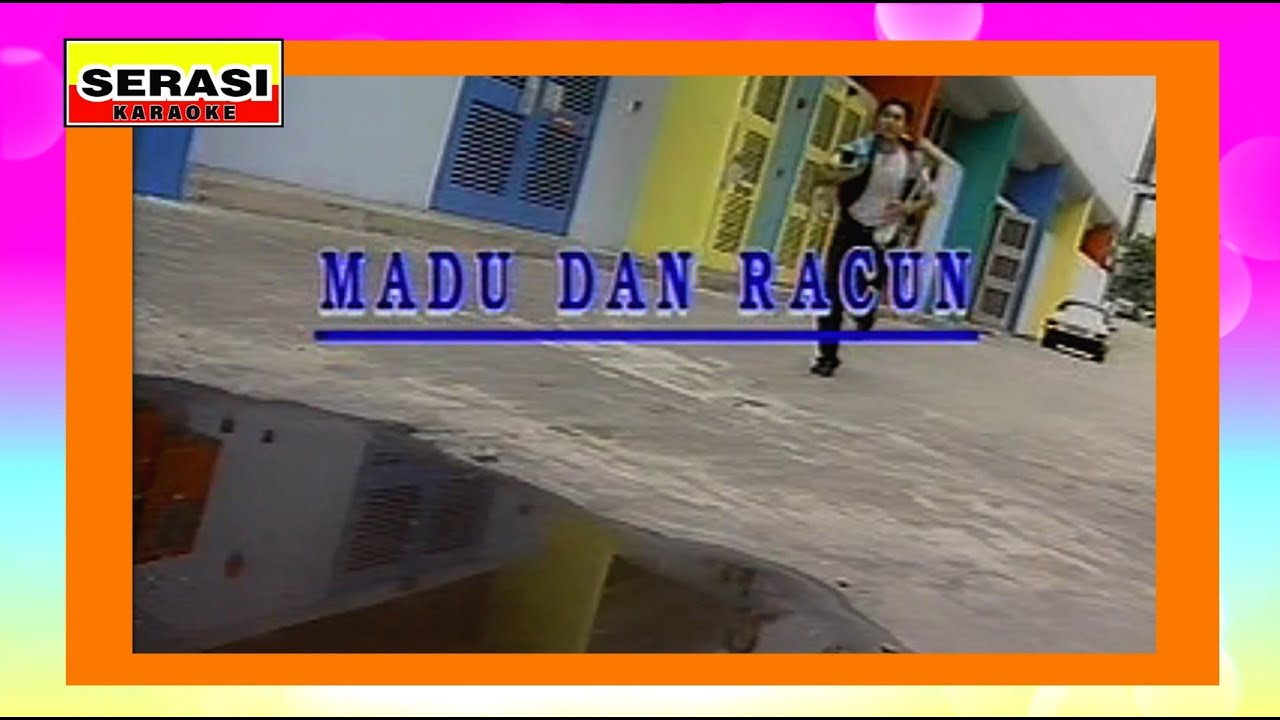 Madu Dan Racun KARAOKE