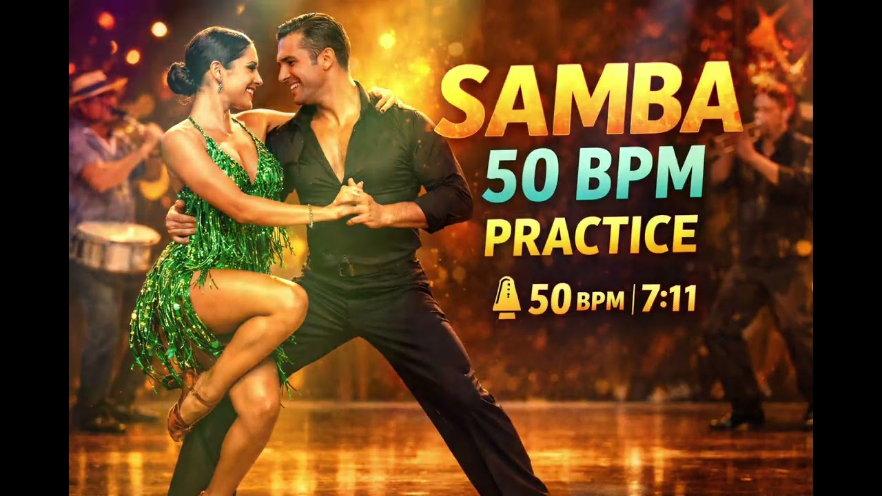 Samba Practice 50 BPM | Ballroom Samba Practice Music | 7:11 Dance Training