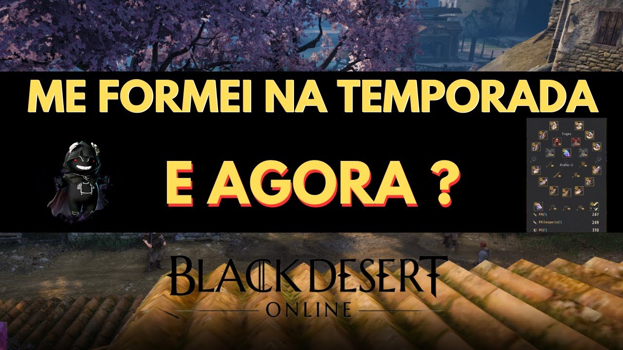 O QUE FAZER PÓS TEMPORADA ? DICAS IMPORTANTES PRA FICAR FORTE NO BDO -- BLACK DESERT