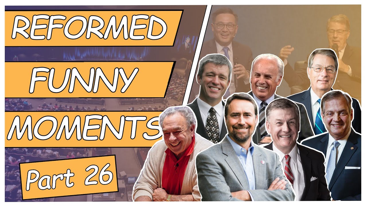Reformed Funny Moments - Part 26