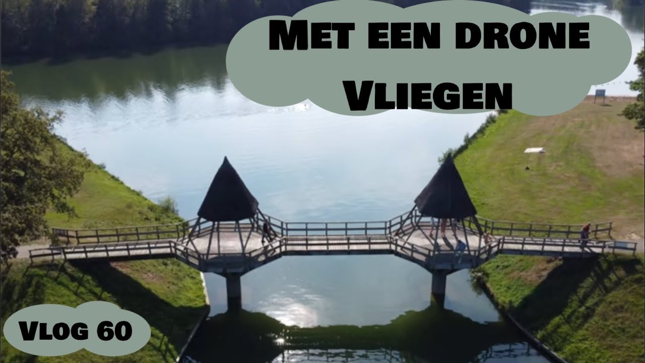 met een drone vliegen op het hulsbeek vlog 60