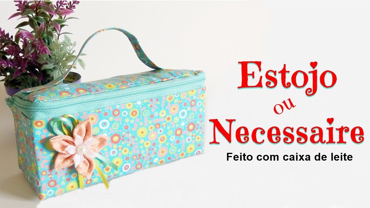 Como fazer Estojo ou Necessaire de alça com caixa de leite