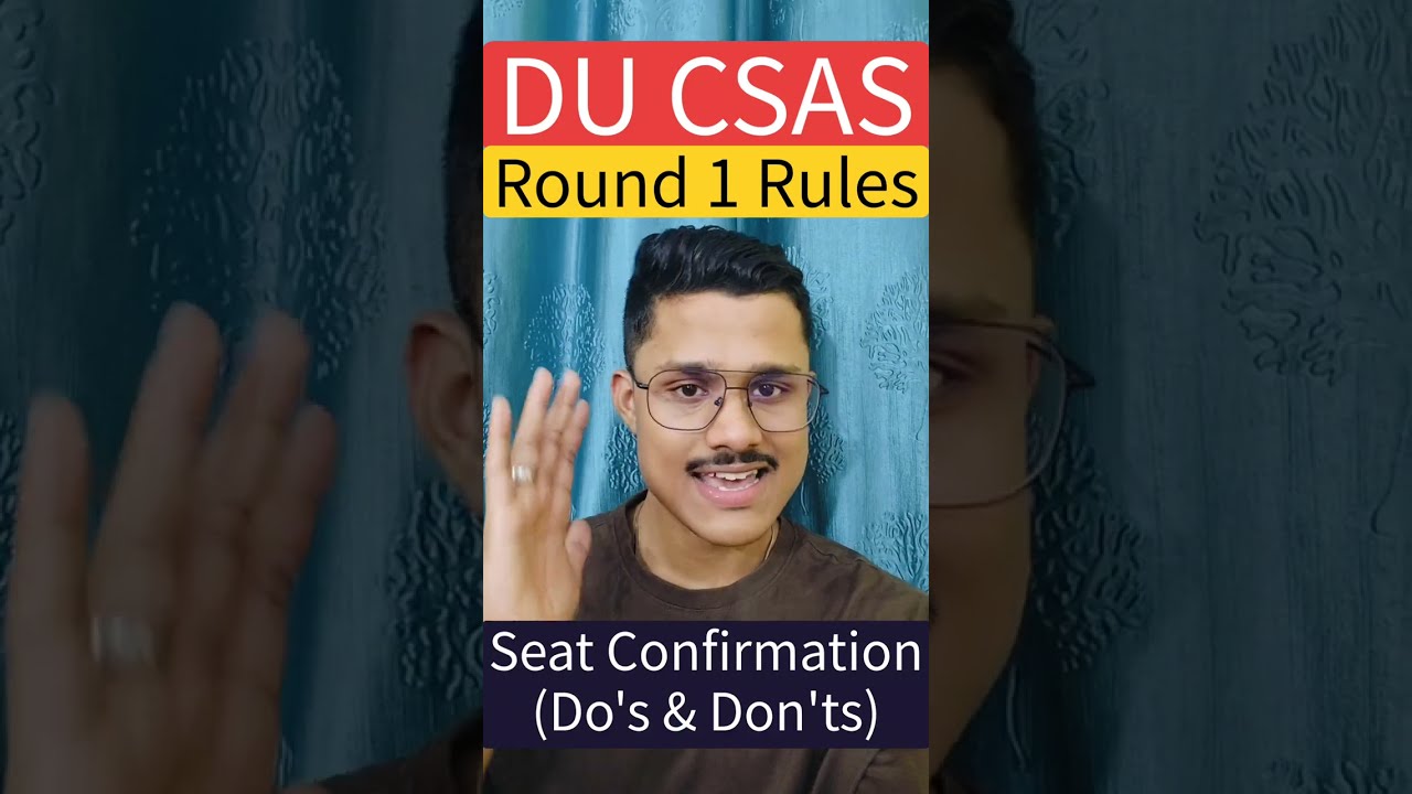 🚨 DU CSAS Phase 3 Seat Allocation Round 1 Rules Out | How To Confirm Your Seat In Delhi University?