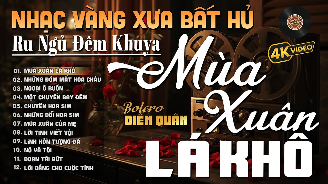 Mùa Xuân Lá Khô➤Giọng ca Đặc Biệt Hay, LK Nhạc Vàng Xưa Ngọt Ngào SAY ĐẮM BAO THẾ HỆ - Diễn Quân