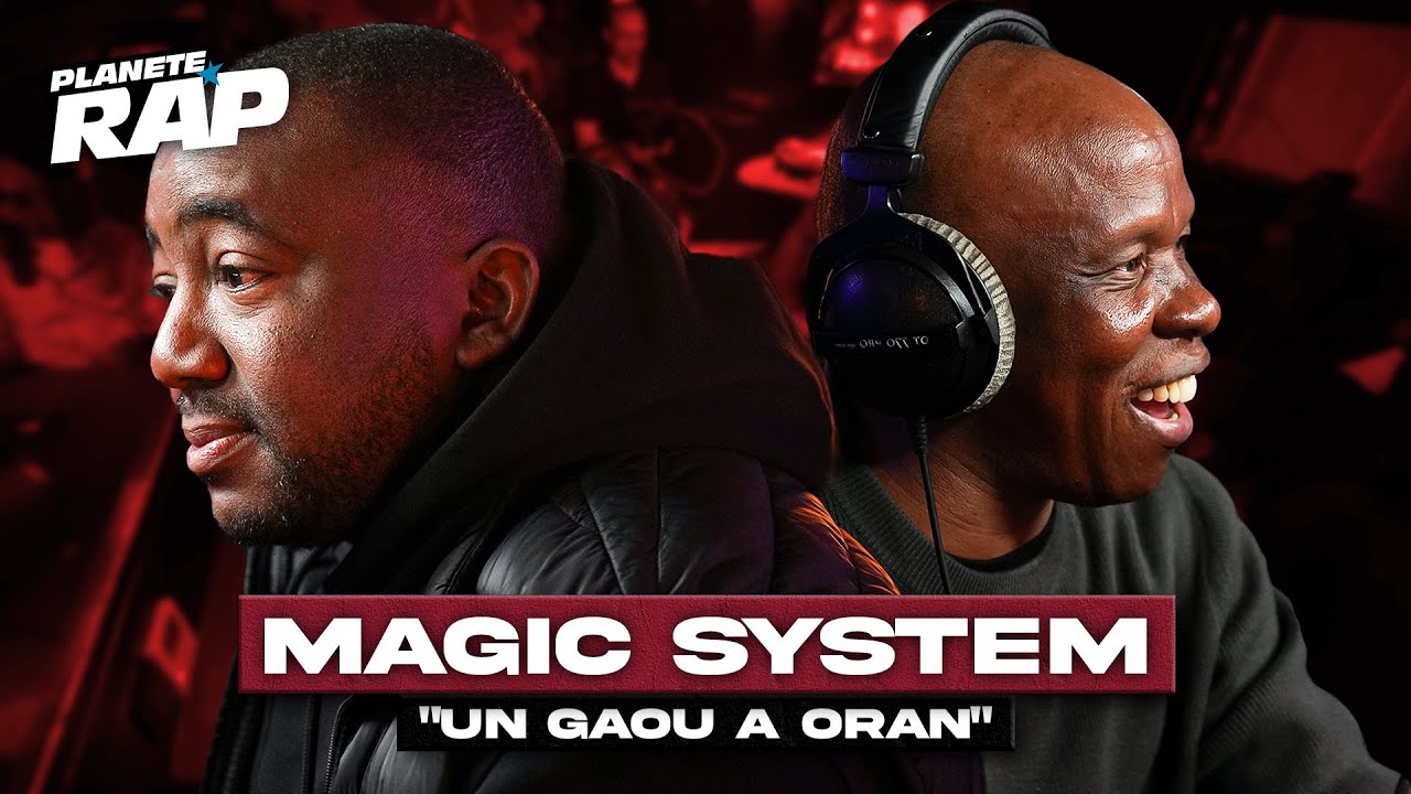 Magic System - Un gaou à Oran #PlanèteRap