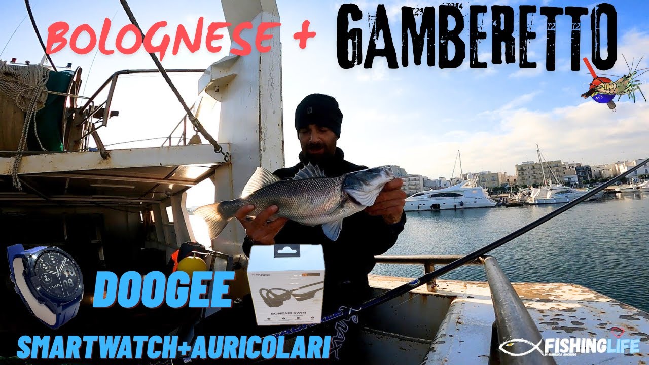 Spigola e gamberetto vivo con una bolognese + Doogee smartwatch Anywise W1 Pro e Cuffie BoneAir Swim