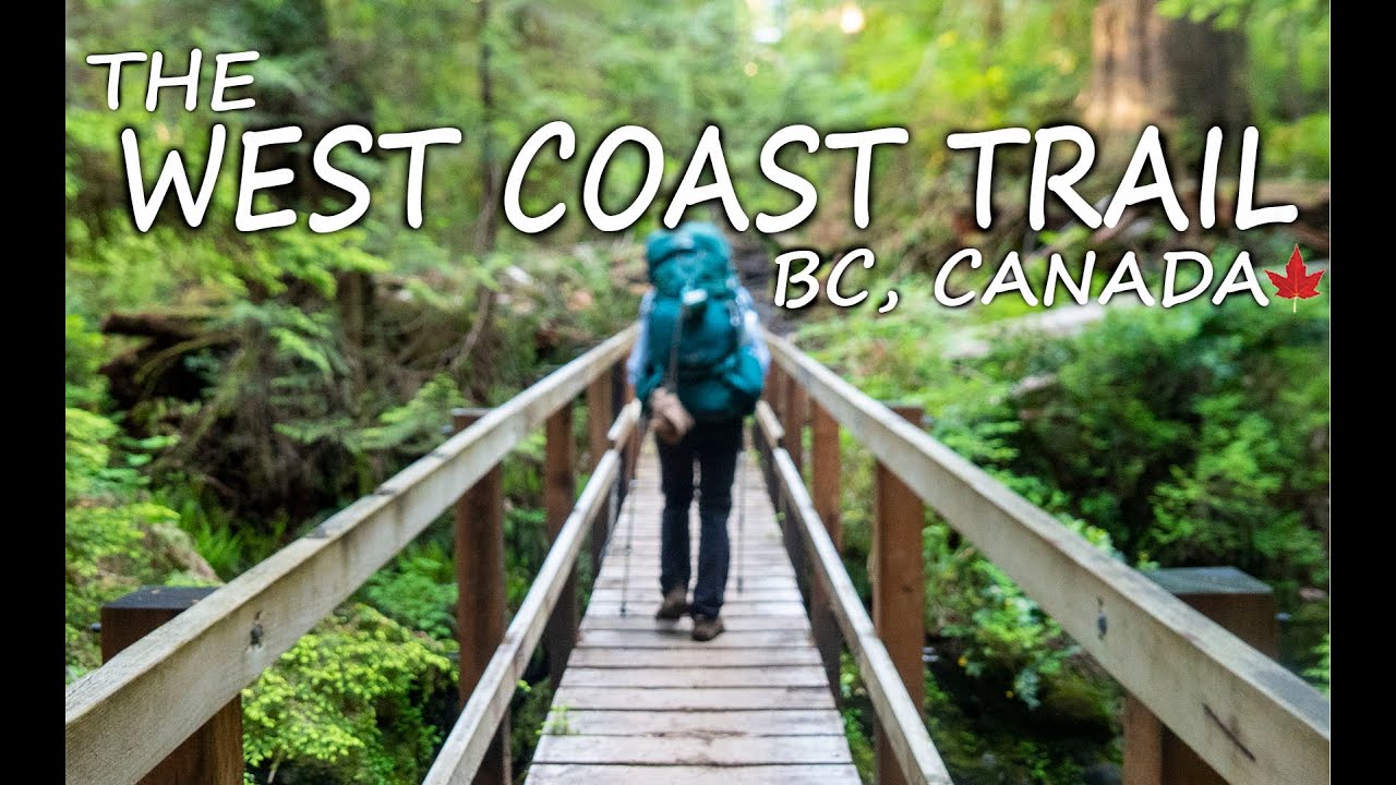 HIKING | The West Coast Trail - British Columbia, Canada