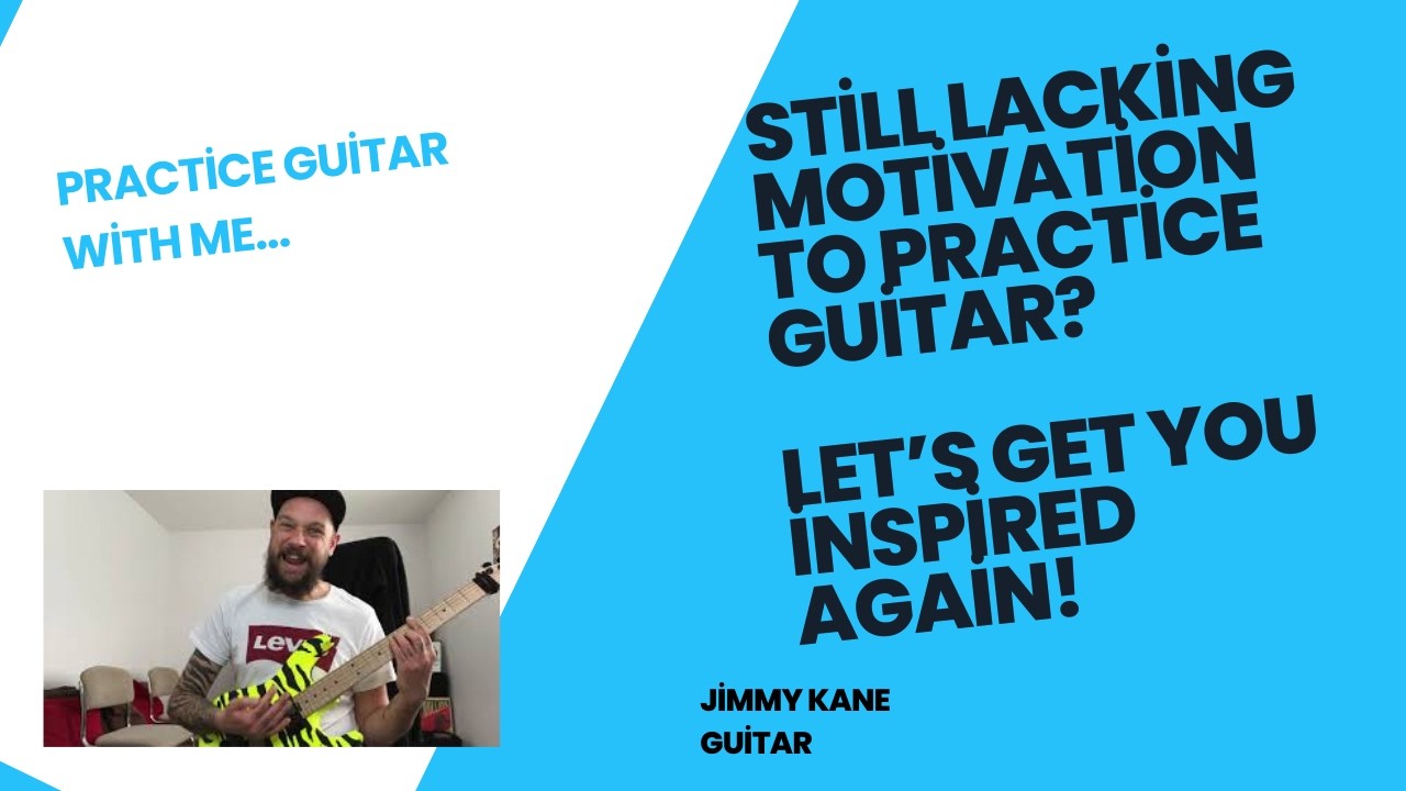 Getting Back To Guitar: How To Feel Fired Up & Inspired To Practice