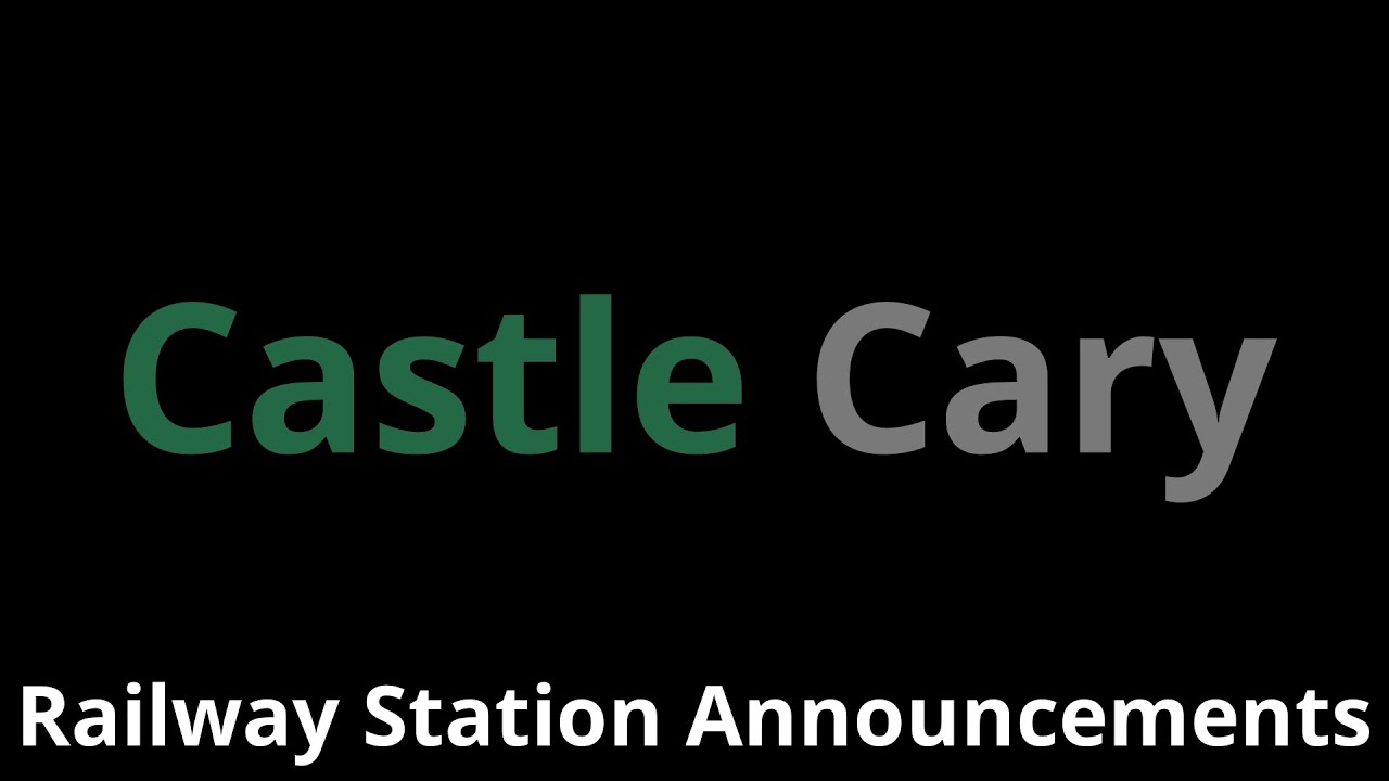 Castle Cary Railway Station Announcements