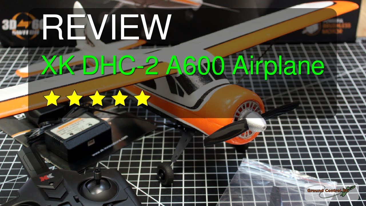 RC Review - XK DHC-2 A600 Beaver Airplane