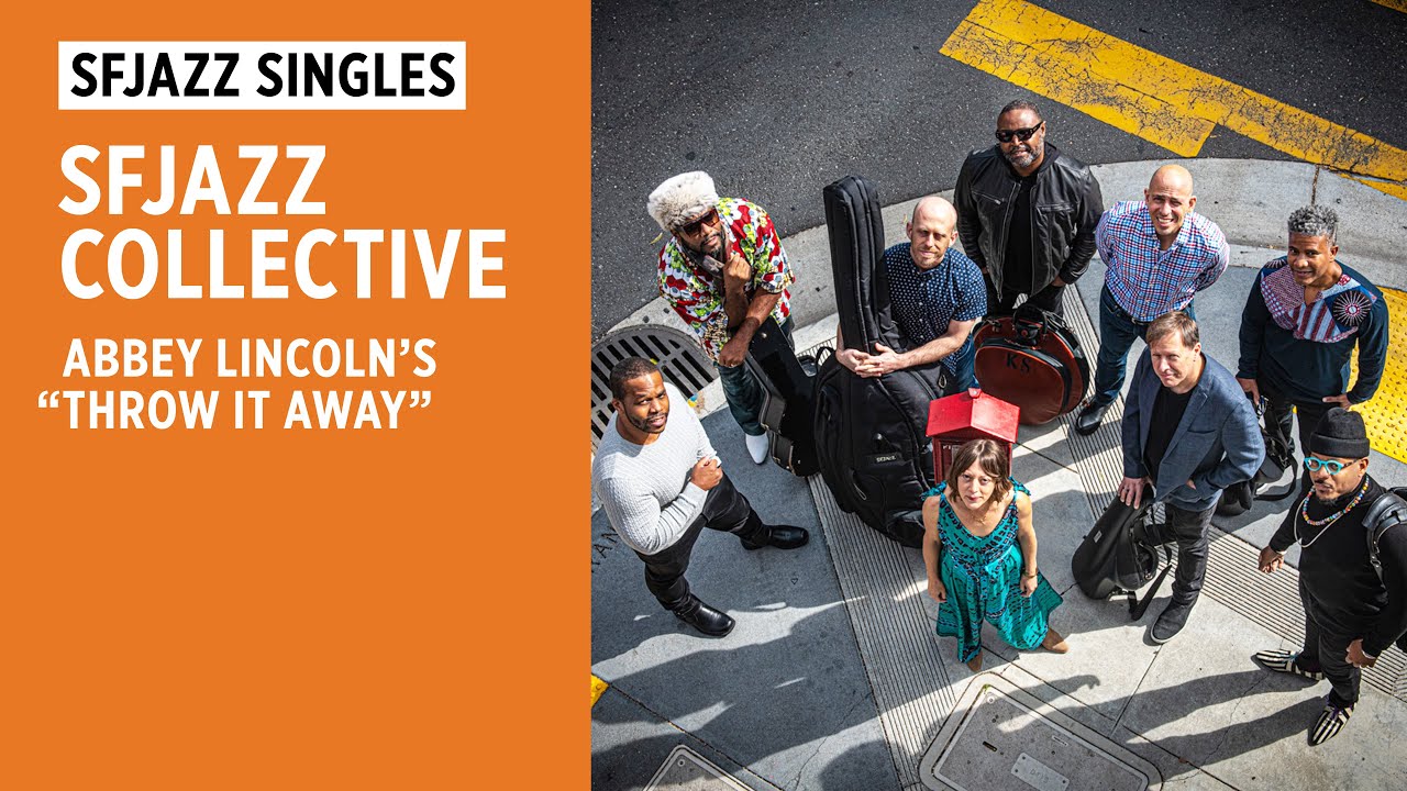 SFJAZZ Singles: SFJAZZ Collective - Abbey Lincoln's 