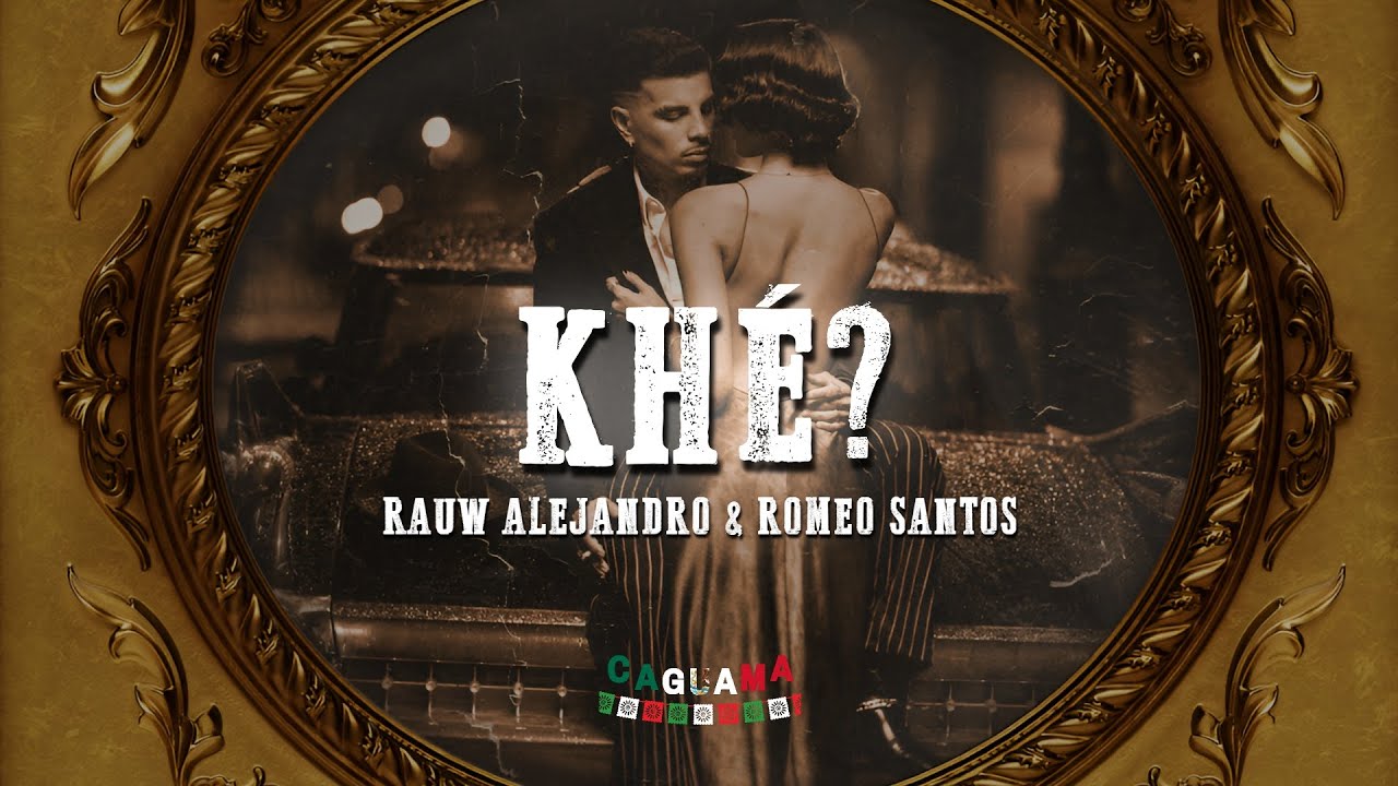 Rauw Alejandro & Romeo Santos &ndash; Kh&eacute;? (Lyrics/Letra)
