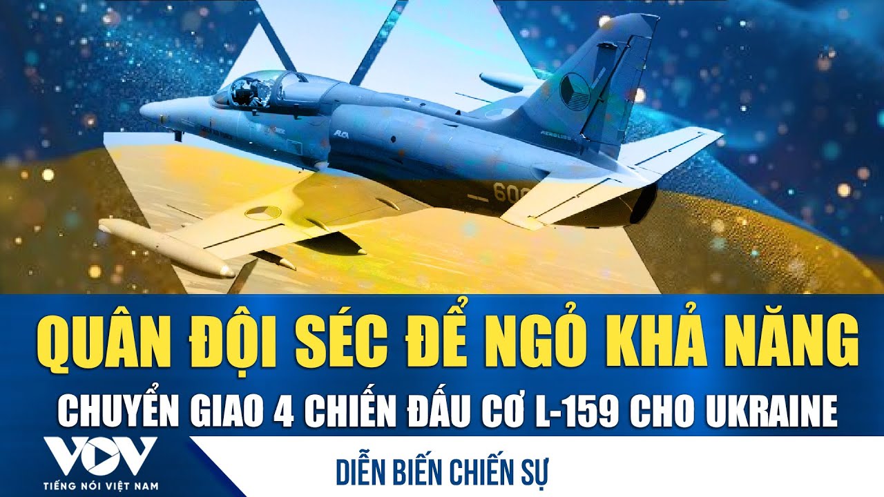 Diễn biến chiến sự 25/1: Quân đội Séc để ngỏ khả năng chuyển giao 4 chiến đấu cơ L-159 cho Ukraine