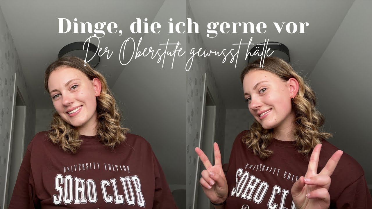 Dinge, die ich gerne vor der Oberstufe gewusst hätte - Back to school 2022