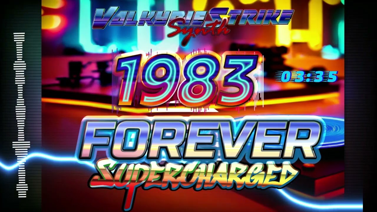 1983 Forever (Supercharged) - 80s Synthpop