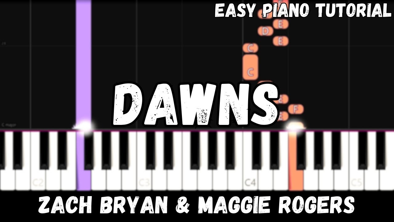 Zach Bryan - Dawns ft. Maggie Rogers (Easy Piano Tutorial)