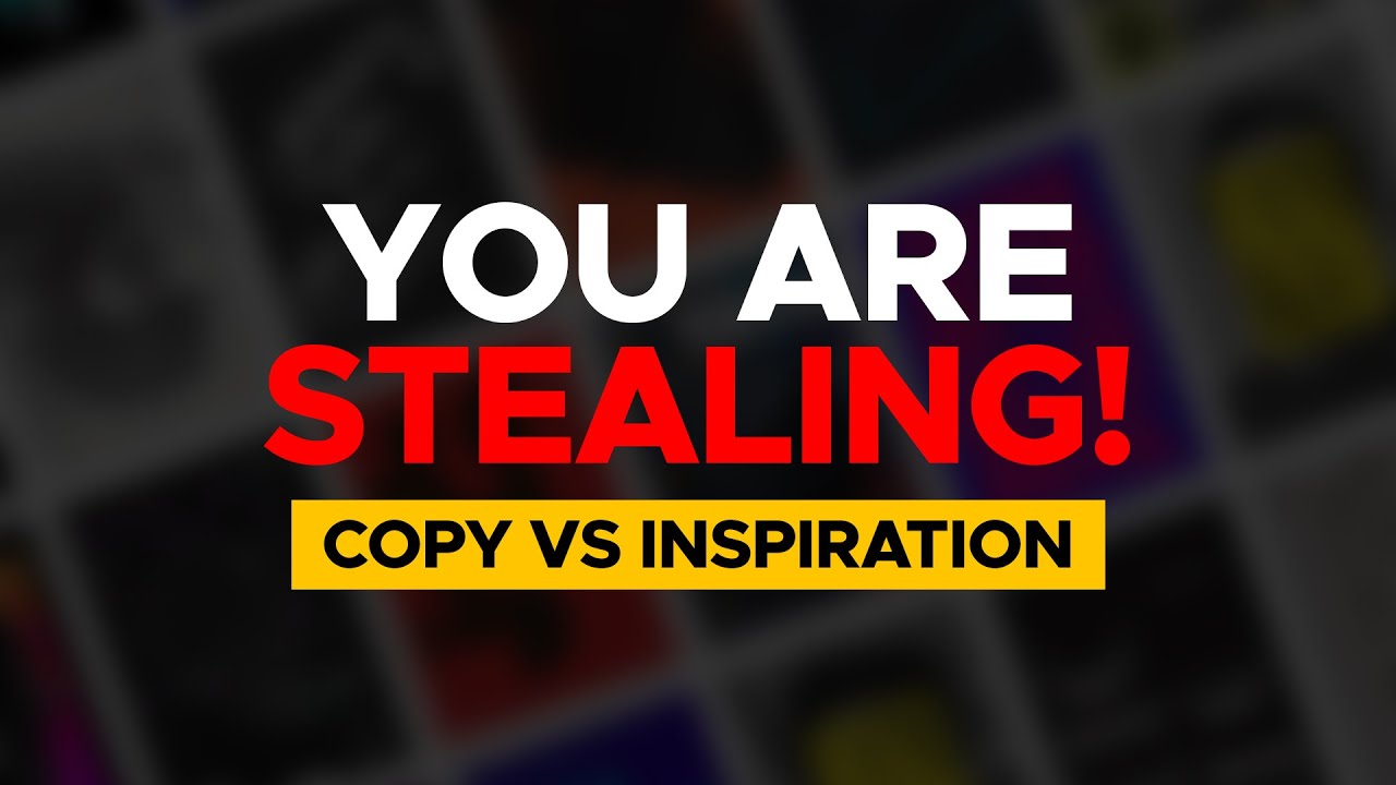 You Are Stealing Artwork - Copy vs Inspiration