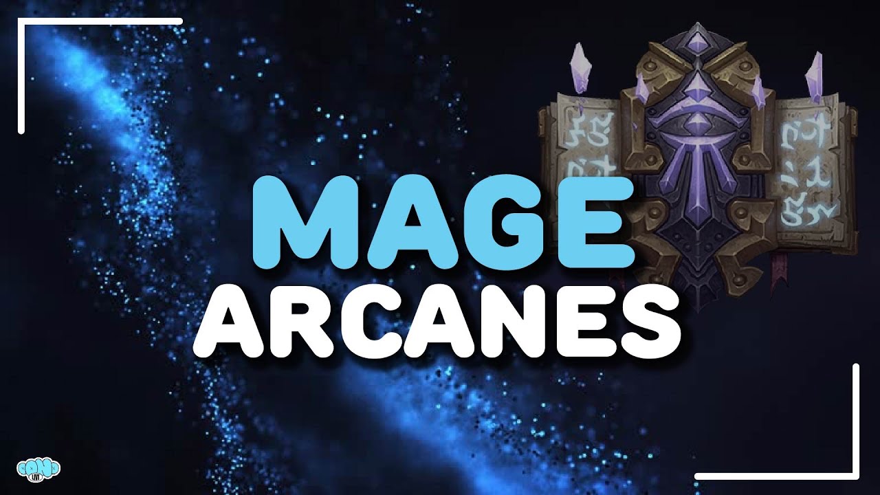 Guide de classe : MAGE ARCANE - The War Within