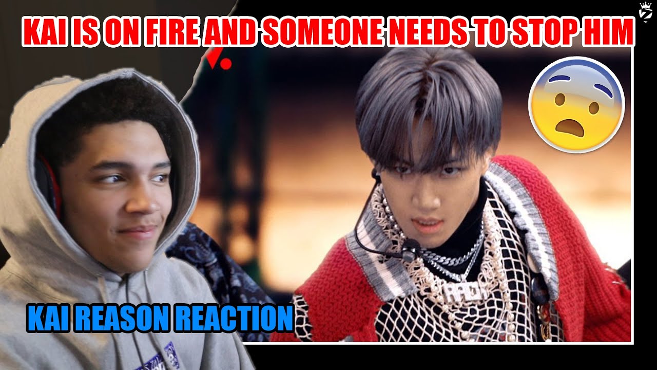 SOMEONE STOP THIS MAN | KAI - Reason [XR라이브]- First Time Reacting to EXO
