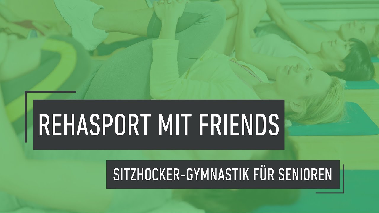 Senioren Gymnastik im Sitzen für einen besseren Alltag | FRIENDS Neheim