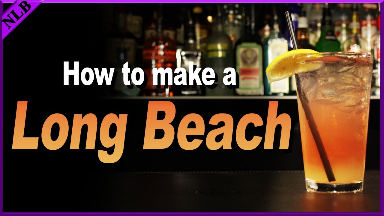 How to Make a Long Beach | Popular Cocktails