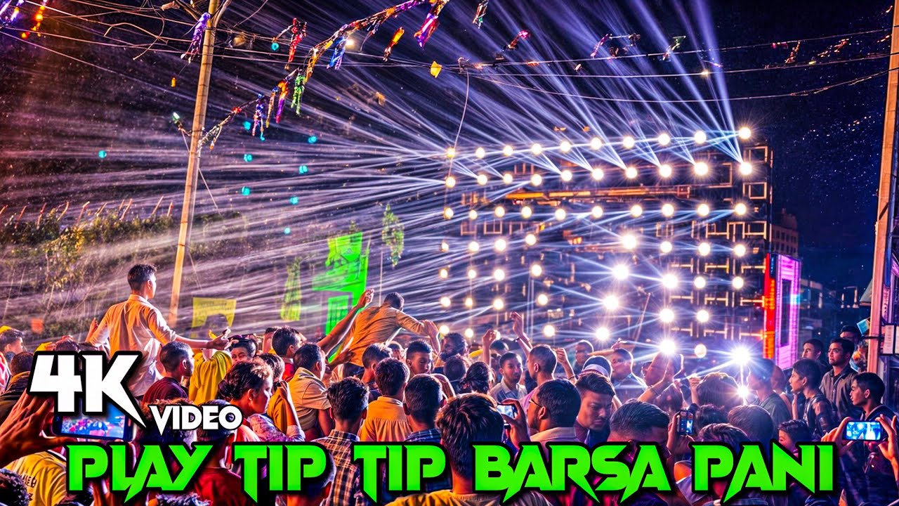 Dj Rasmi V3 | Tip Tip Barsa Pani | 4K Ultra HD Video