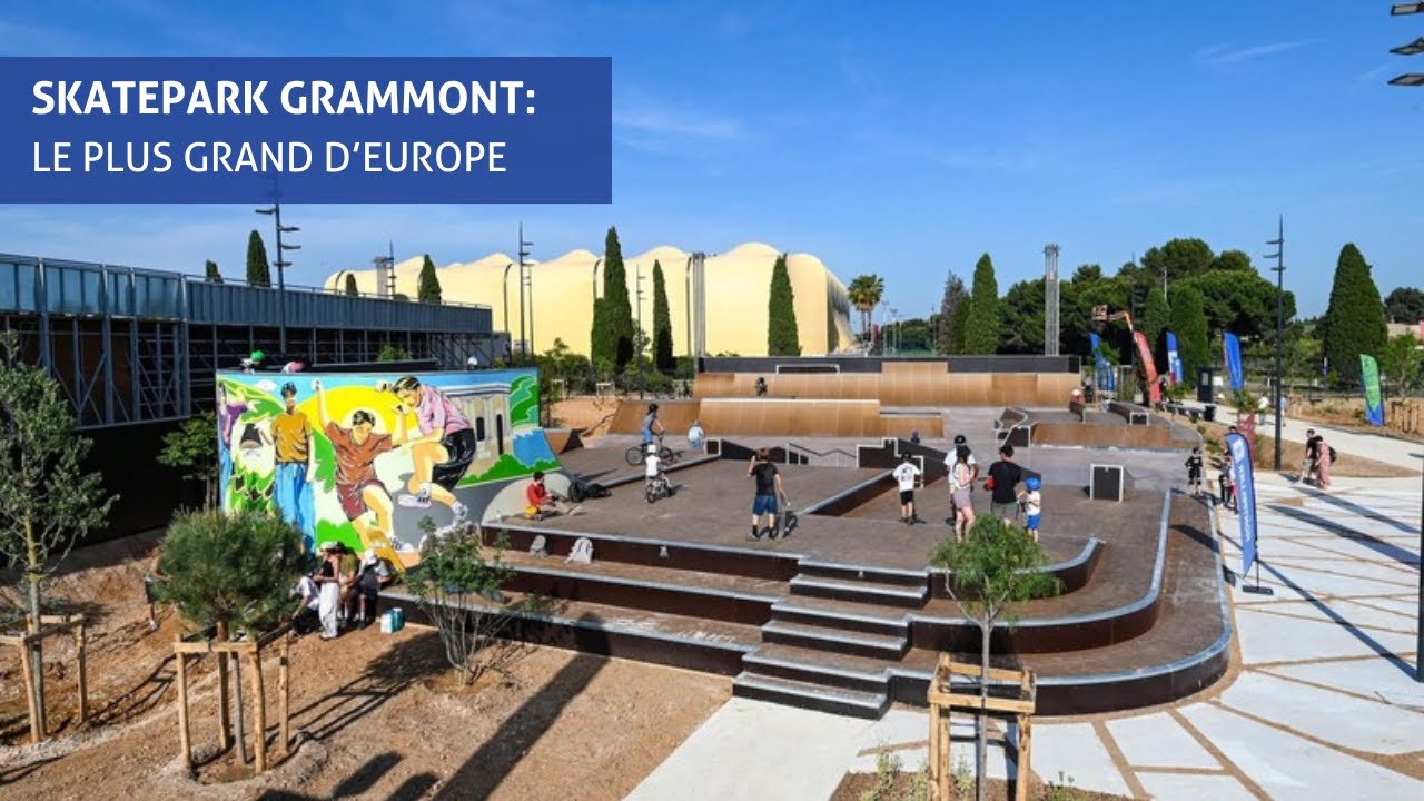 Le plus grand Skatepark d'Europe à Montpellier