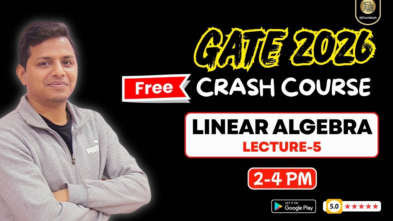 GATE 2026 Free Course | Linear Algebra-5 | By- Sunil Bansal