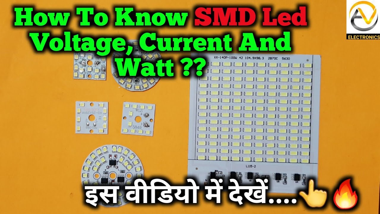 How To Know The Voltage, Current and Wattage Of Smd Led Of Led Bulb || By AV Electronics