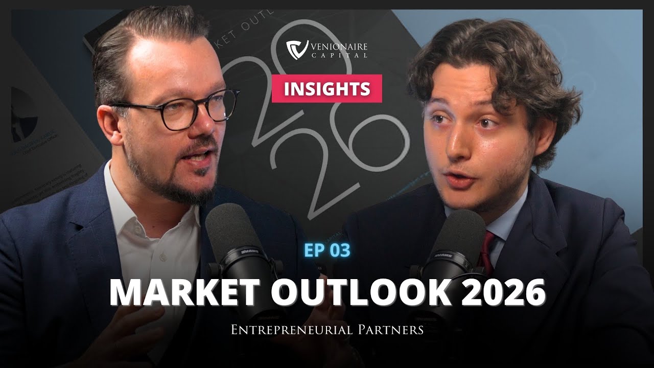 The VENIONAIRE MARKET OUTLOOK 2026 | Venionaire Insights #03