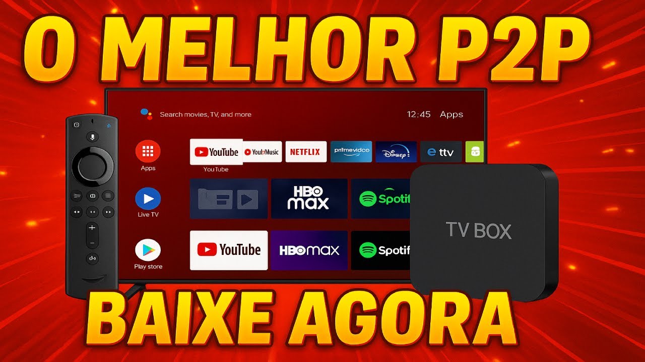 🔥 O MELHOR P2P IPTV para Android, TV Box e Fire Stick — Roda Liso e Sem Travar!