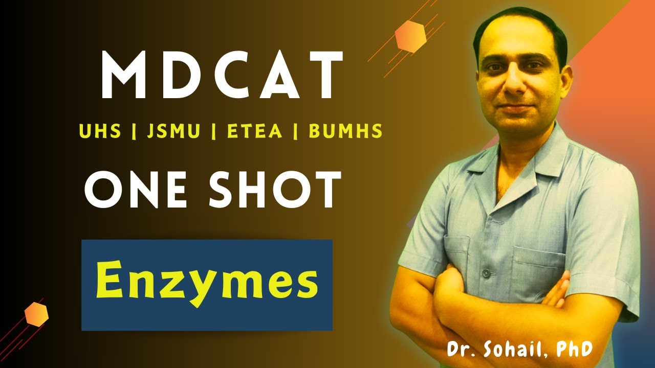 MDCAT | NUMS | Enzymes | One Shot by Dr Sohail