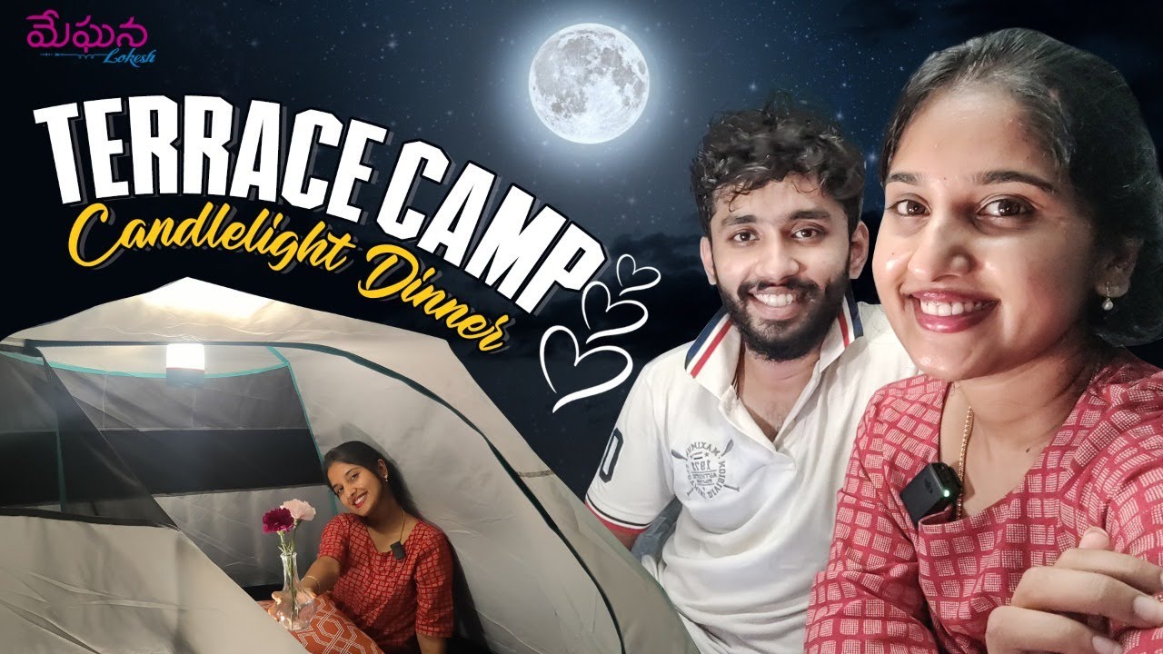 Terrace Camp | Candlelight dinner |Tent | Sports | Meghana Lokesh | Kalyana Vaibhogam | Telugu Vlogs