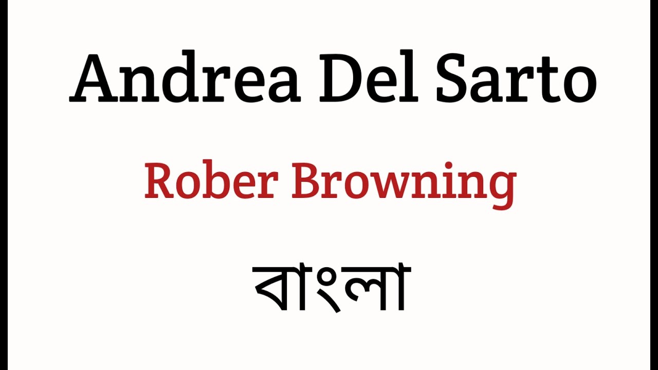 Andrea Del Sarto By Robert Browning In Bengali